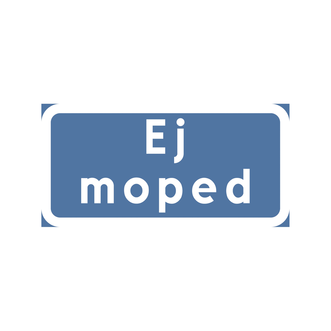 T-tavla Ej Moped NR 400x200mm