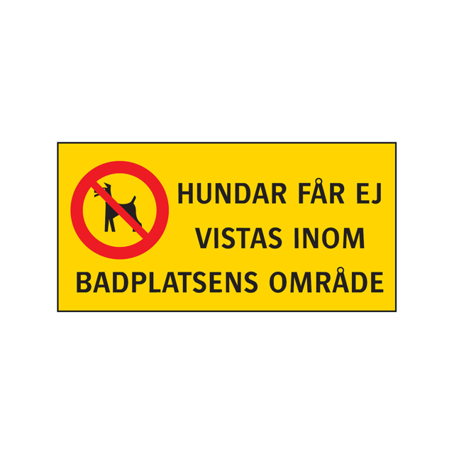Hundar får ej ...badområde 500x250mm, 2mm alum.