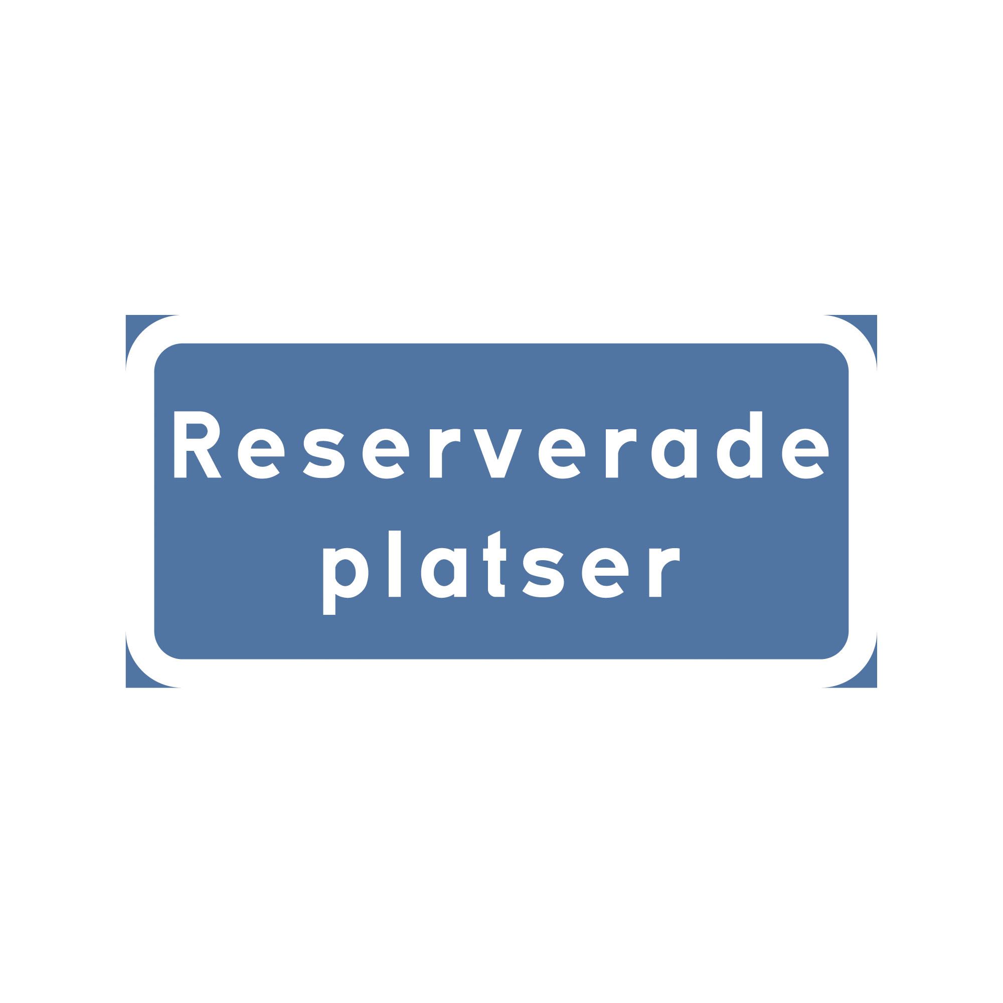 T-tavla Reserverade platser 400x200mm